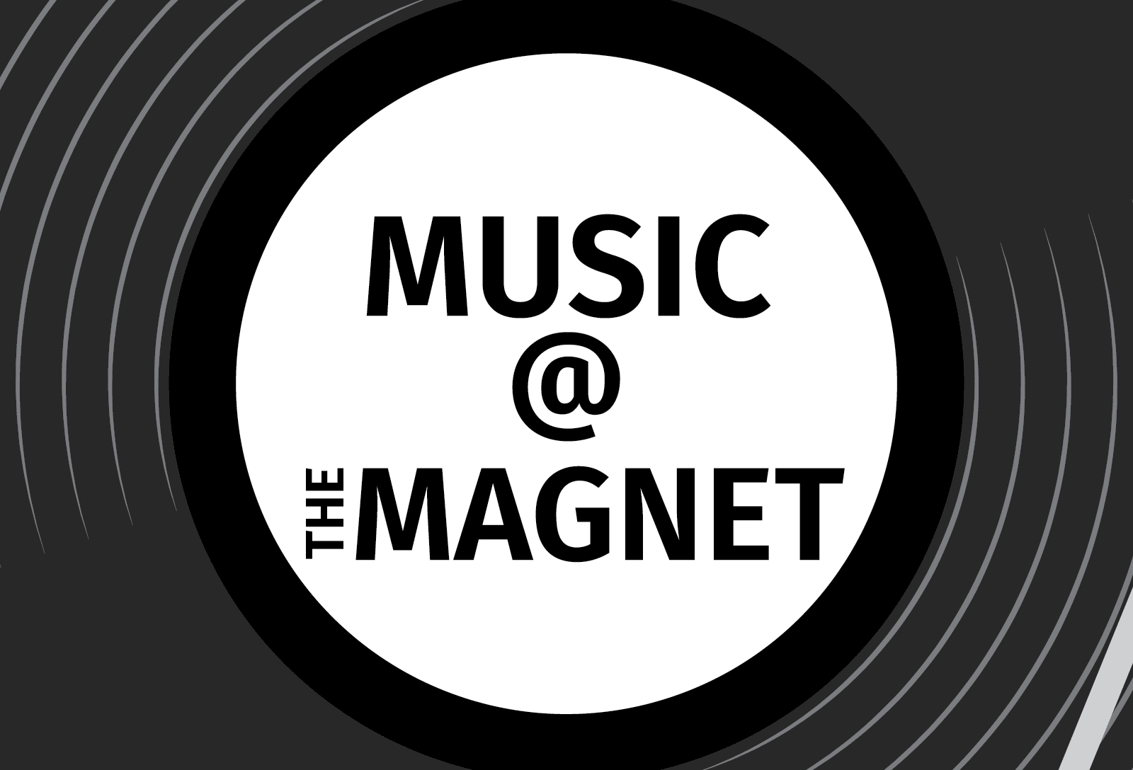 Music at The Magnet